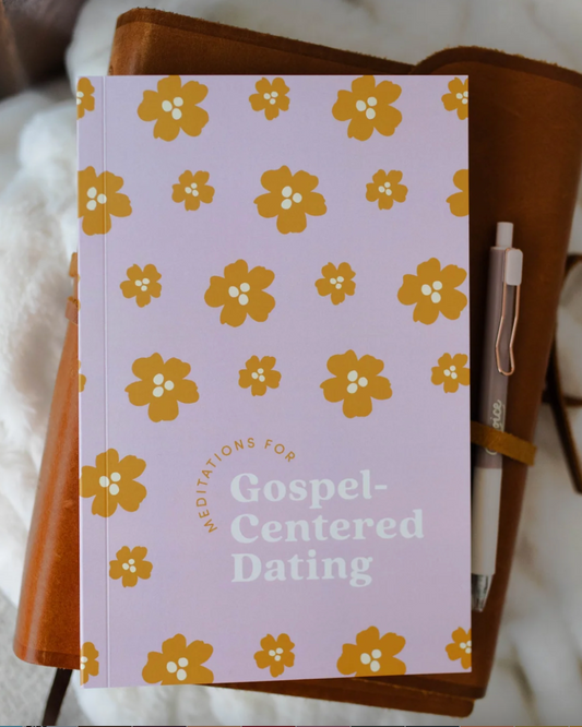 meditations for gospel-centered dating