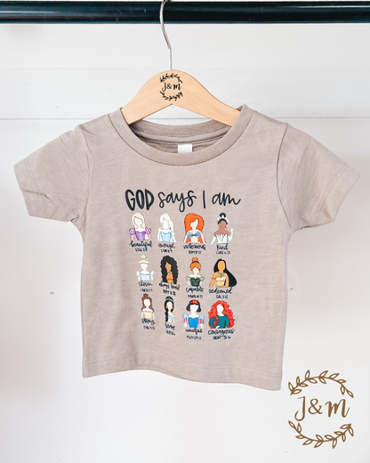 God says i am | princess tee